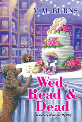 Wed, Read and Dead - Burns, V.M.