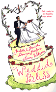 Wedded Bliss - French, Judith E, and Jordan, Donna, and Wilson, Jean