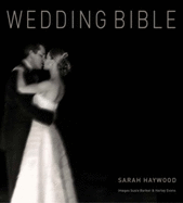 Wedding Bible - Haywood, Sarah, and Barker, Susie, and Evans, Harley