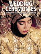 Wedding Ceremonies: Ethnic Symbols, Costume and Rituals