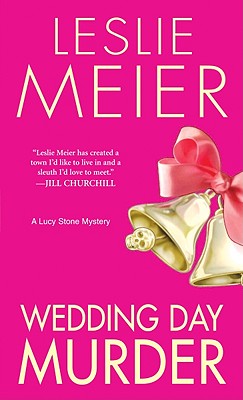 Wedding Day Murder - Meier, Leslie
