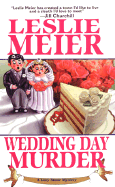 Wedding Day Murder - Meier, Leslie, and Meier, Lesilie