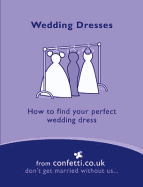Wedding Dresses: How to Find Your Perfect Wedding Dress