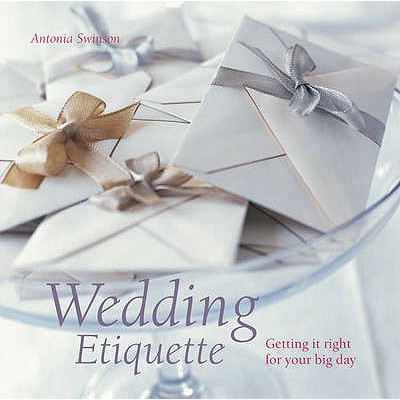 Wedding Etiquette - Swinson, Antonia