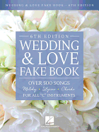 Wedding & Love Fake Book: Over 500 Songs for All C Instruments