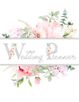 Wedding Planner: Full Color Pink Flowers Wedding Planner Book and Organizer Journal For Planning Your Wedding. Great Gift For Brides. - Planners, Paper Pony