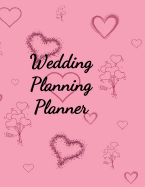 Wedding Planning Planner: The Best Wedding Planner Book and Organizer with Planning Checklists To Do Before You Say I Do! Pink Love Hearts on a Pink Glossy Cover