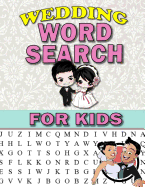 Wedding Word Search for Kids: Large Print Puzzles for Kids and Teens: Activity & Coloring Book to Exercise Your Brain and Enhance Vocabulary Wedding Activity for Kids