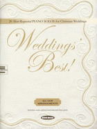 Weddings' Best: 20 Most-Requested Piano Solos for Christian Weddings - Hal Leonard Corp (Creator), and Tornquist, Carol, and Nelson, Jeff