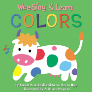 Wee Sing and Learn Colors - Beall, Pamela Conn, and Nipp, Susan Hagen, and Huelin, Jodi (Editor)