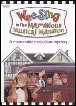 Wee Sing: The Marvelous Musical Mansion - 