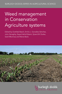 Weed Management in Conservation Agriculture Systems
