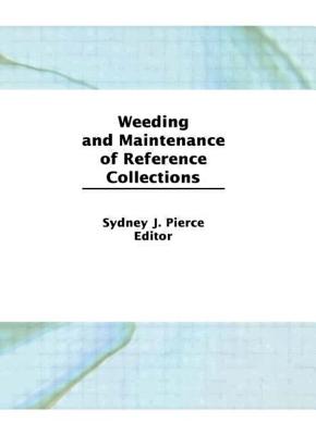 Weeding and Maintenance of Reference Collections - Katz, Linda S