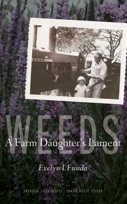 Weeds: A Farm Daughter's Lament - Funda, Evelyn I