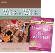 Week by Week: Plans for Documenting Children's Development with Professional Enchancement Booklet