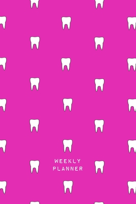 Weekly Planner: Undated 2 Year Organizer & Diary - Cute Tooth Print Pink Notebook Planner for Dentists, Orthodontists, Dental Hygienists & Professionals - Jayne Carley Planners