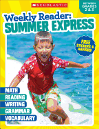 Weekly Reader: Summer Express (Between Grades 2 & 3) Workbook