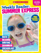Weekly Reader: Summer Express Grades 1 & 2