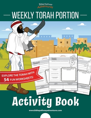Weekly Torah Portion Activity Book - Adventures, Bible Pathway (Creator), and Reid, Pip