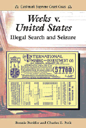 Weeks V. United States: Illegal Search and Seizure