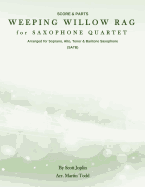 Weeping Willow Rag for Saxophone Quartet (SATB): Score & Parts