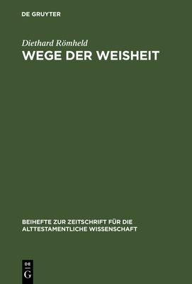 Wege Der Weisheit - Rmheld, Diethard