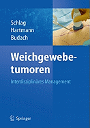 Weichgewebetumoren: Interdisziplinres Management