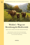 Weiden! - Wege Zur Bewahrung Der Biodiversitat: Neue (Alte) Wege Fur Eine Weidestrategie. Dokumentation Zweier Online-Veranstaltungen Zu Potenzialen, Herausforderungen Und Strategien Der Naturnahen Beweidung