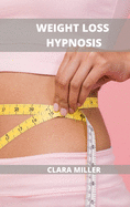 Weight Loss Hypnosis for Women: How to Lose Weight Without Dieting