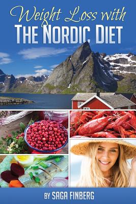 Weight Loss with the Nordic Diet - Finberg, Saga