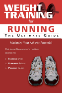 Weight Training for Running: The Ultimate Guide