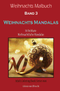 Weihnachts Malbuch: Weihnachts Mandalas - REISEGRSSE: 30 Delikate Weihnachtliche Mandalas
