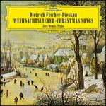 Weihnachtslieder (Christmas Songs) - Dietrich Fischer-Dieskau (baritone); Jrg Demus (piano)