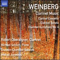 Weinberg: Clarinet Music - Dresden Chamber Soloists; Federico Kasik (violin); Friedwart-Christian Dittmann (cello); Michael Schch (piano);...