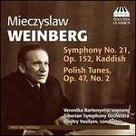 Weinberg: Symphony No. 21; Polish Tunes