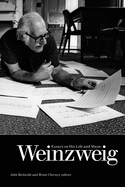 Weinzweig: Essays on His Life and Music