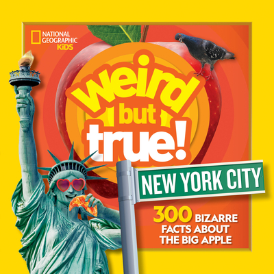 Weird But True! New York City - National Geographic Kids