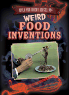 Weird Food Inventions