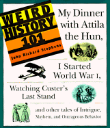 Weird History 101 - Stephens, John Richard
