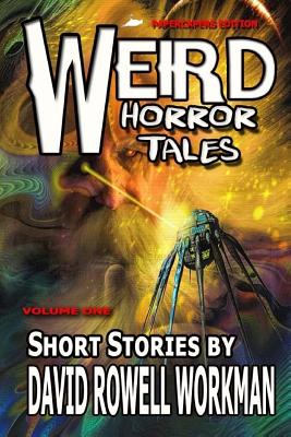 Weird Horror Tales - Workman, David Rowell