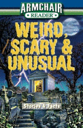 Weird, Scary & Unusual: Stories & Facts - Bahr, Jeff