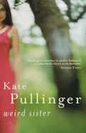 Weird Sister - Pullinger, Kate