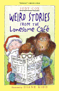 Weird Stories from the Lonesome Caf