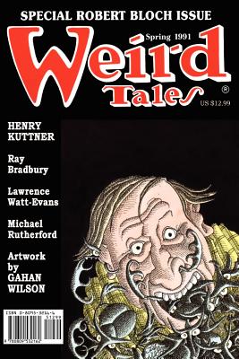 Weird Tales 300 (Spring 1991) - Schweitzer, Darrell, and Kuttner, Henry (Contributions by), and Bloch, Robert (Contributions by)