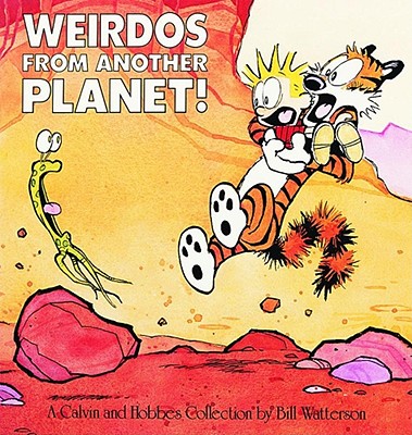Weirdos from Another Planet!: A Calvin and Hobbes Collection Volume 5 - Watterson, Bill