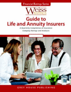 Weiss Ratings Guide to Life & Annuity Insurers - Weiss Ratings (Editor)