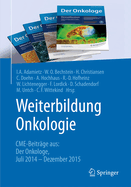 Weiterbildung Onkologie: CME-Beitr?ge aus: Der Onkologe Juli 2014 - Dezember 2015