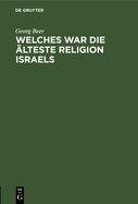 Welches War Die Alteste Religion Israels