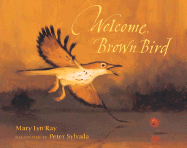 Welcome, Brown Bird - Ray, Mary Lyn