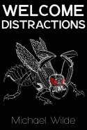 Welcome Distractions